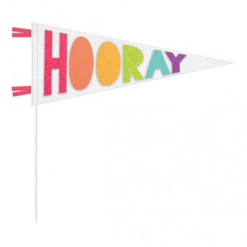 Signs of the Times Large Pennant - Hooray 16 1/2inH w/ stick x 17 1/2inW