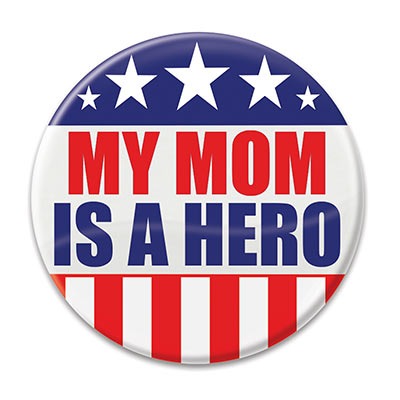 My Mom Is A Hero Button 2in 1/ct